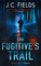 The Fugitive's Trail