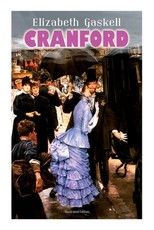 CRANFORD (Illustrated Edition)