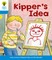 Oxford Reading Tree: Level 3: More Stories A: Kipper's Idea