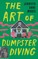 The Art of Dumpster Diving