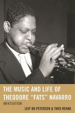 The Music and Life of Theodore Fats Navarro