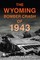 The Wyoming Bomber Crash of 1943