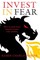 Invest in Fear