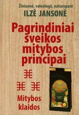 Pagrindiniai sveikos mitybos principai. Mitybos klaidos