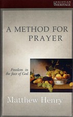 A Method for Prayer: Freedom in the Face of God