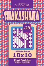 Sudoku Shakashaka - 200 Master Puzzles 10x10 (Volume 29)