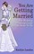 You Are Getting Married: The Wedding Planning Guide for the Bride-To-Be