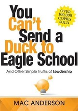 You Can't Send a Duck to Eagle School