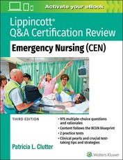 Lippincott Q&A Certification Review: Emergency Nursing (Cen)