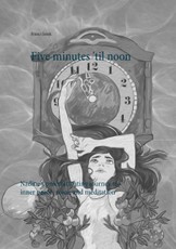 Five minutes 'til noon
