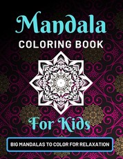 Mandala Coloring Book for Kids Big Mandalas to Color for Relaxation