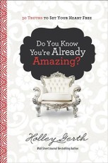 Do You Know You're Already Amazing?