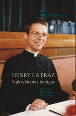 Henry La Praz: nukryžiuotas kunigas