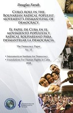 Cuba's role in the Bolivarian radical populist movement's dismantling of democracy