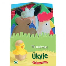 Ūkyje: tik pažvelk. 1-2 metų vaikams