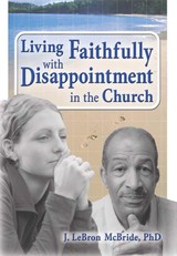 Living Faithfully with Disappointment in the Church