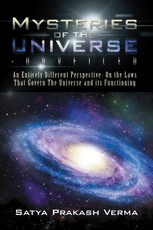 Verma, S: Mysteries of the Universe-Unveiled