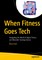 When Fitness Goes Tech