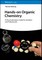 Hands-on Organic Chemistry