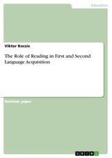 The Role of Reading in First and Second Language Acquisition