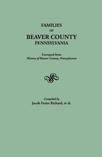 Families of Beaver County, Pennsylvania. Excerpted from History of Beaver County, Pennsylvania (1888)