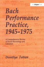 Bach Performance Practice, 1945-1975
