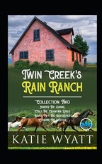 Twin Creek's Rain Ranch Romance Series