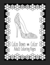 Calm Down and Color Adult Coloring Pages