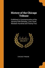 History of the Chicago Tribune