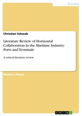 Literature Review of Horizontal Collaboration in the Maritime Industry: Ports and Terminals
