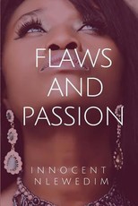 Flaws and Passion