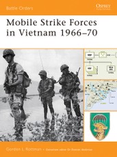 Mobile Strike Forces in Vietnam 1966–70