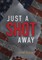 Just A Shot Away