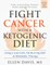 Fight Cancer with a Ketogenic Diet