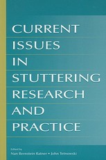 Current Issues in Stuttering Research and Practice