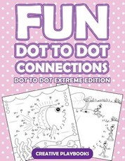 Fun Dot to Dot Connections - Dot to Dot Extreme Edition