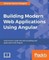 Building Modern Web Applications Using Angular