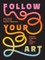 Follow Your Art