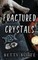 Fractured Crystals