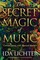 Secret Magic of Music