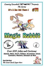 Magic Rabbit - Over 200 Jokes + Cartoons - Animals, Aliens, Sports, Holidays, Occupations, School, Computers, Monsters, Dinosaurs & More - in BLACK and WHITE