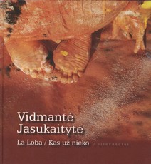 La Loba/ Kas už nieko