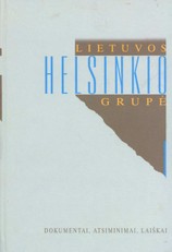 Lietuvos Helsinkio grupė (dokumentai, atsiminimai, laiškai)