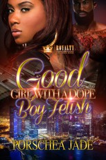 Good Girl With A Dope Boy Fetish