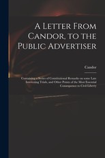 A Letter From Candor, to the Public Advertiser