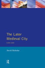 Nicholas, D: Later Medieval City