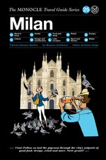 The Monocle Travel Guide to Milan