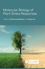 Molecular Biology of Plant Stress Responses