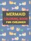 Mermaid Coloring Book For Children