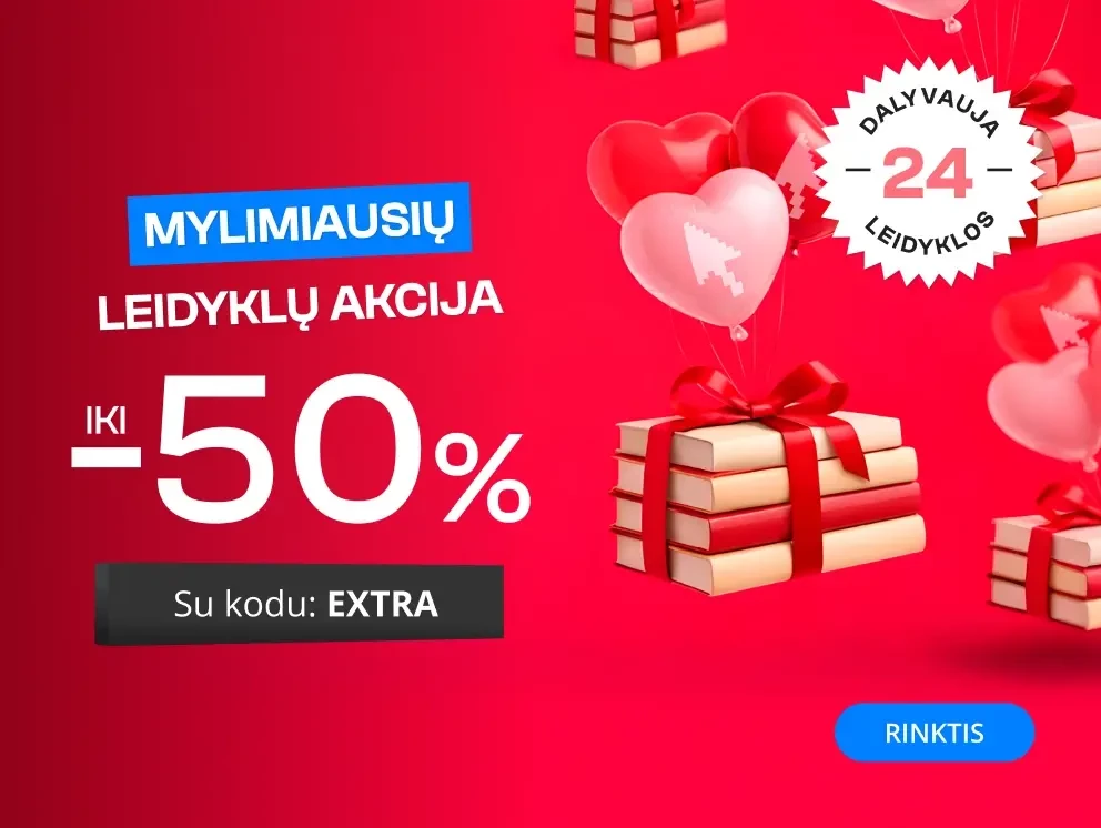 MYLIMIAUSIŲ LEIDYKLŲ PASIŪLYMAS iki - 50 % extra nuolaidos!